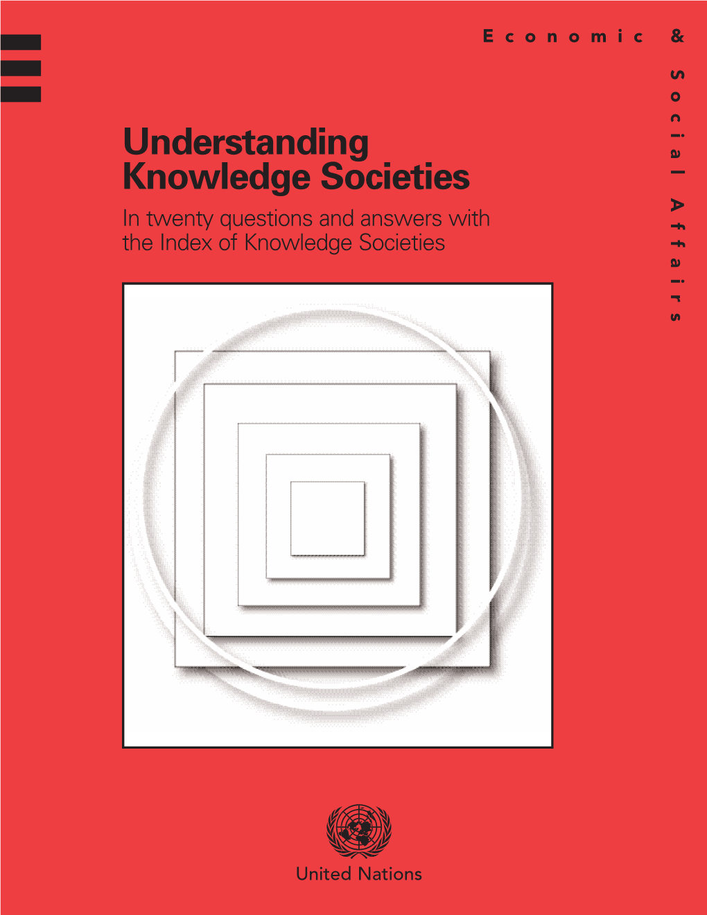 Understanding Knowledge Societies in Twenty Questions and Answers with the Index of Knowledge Societies