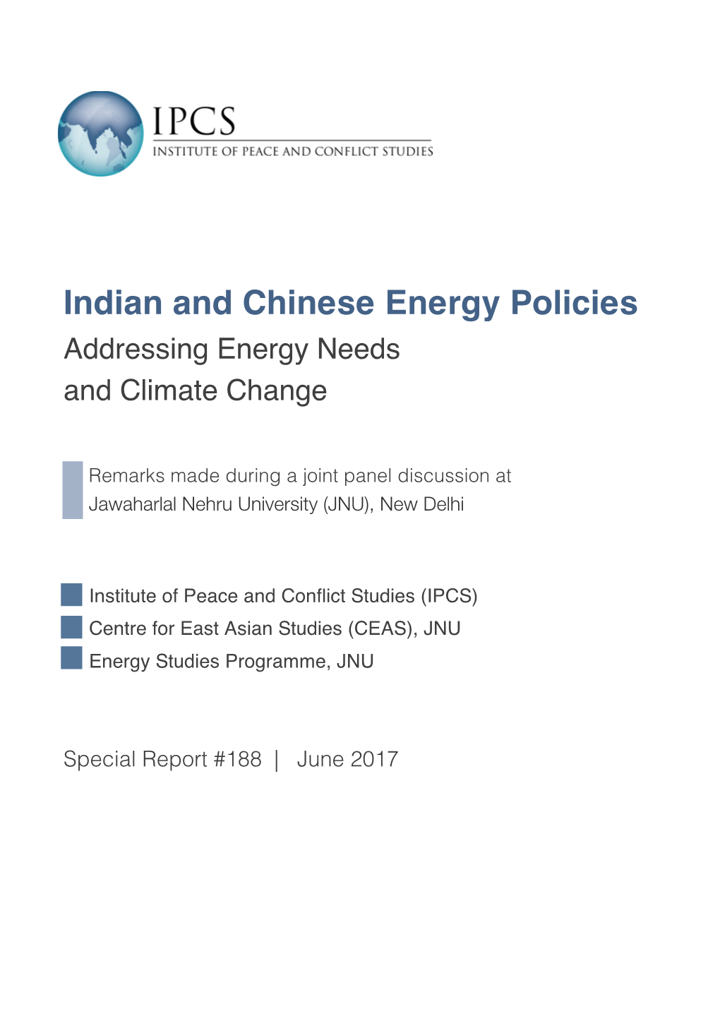 Indian and Chinese Energy Policies Addressing Energy Needs and Climate Change