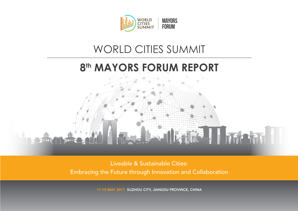 WORLD CITIES SUMMIT 8Th MAYORS FORUM REPORT