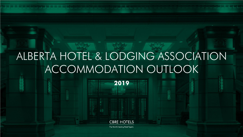 Alberta Hotel & Lodging Association Accommodation Outlook 2019