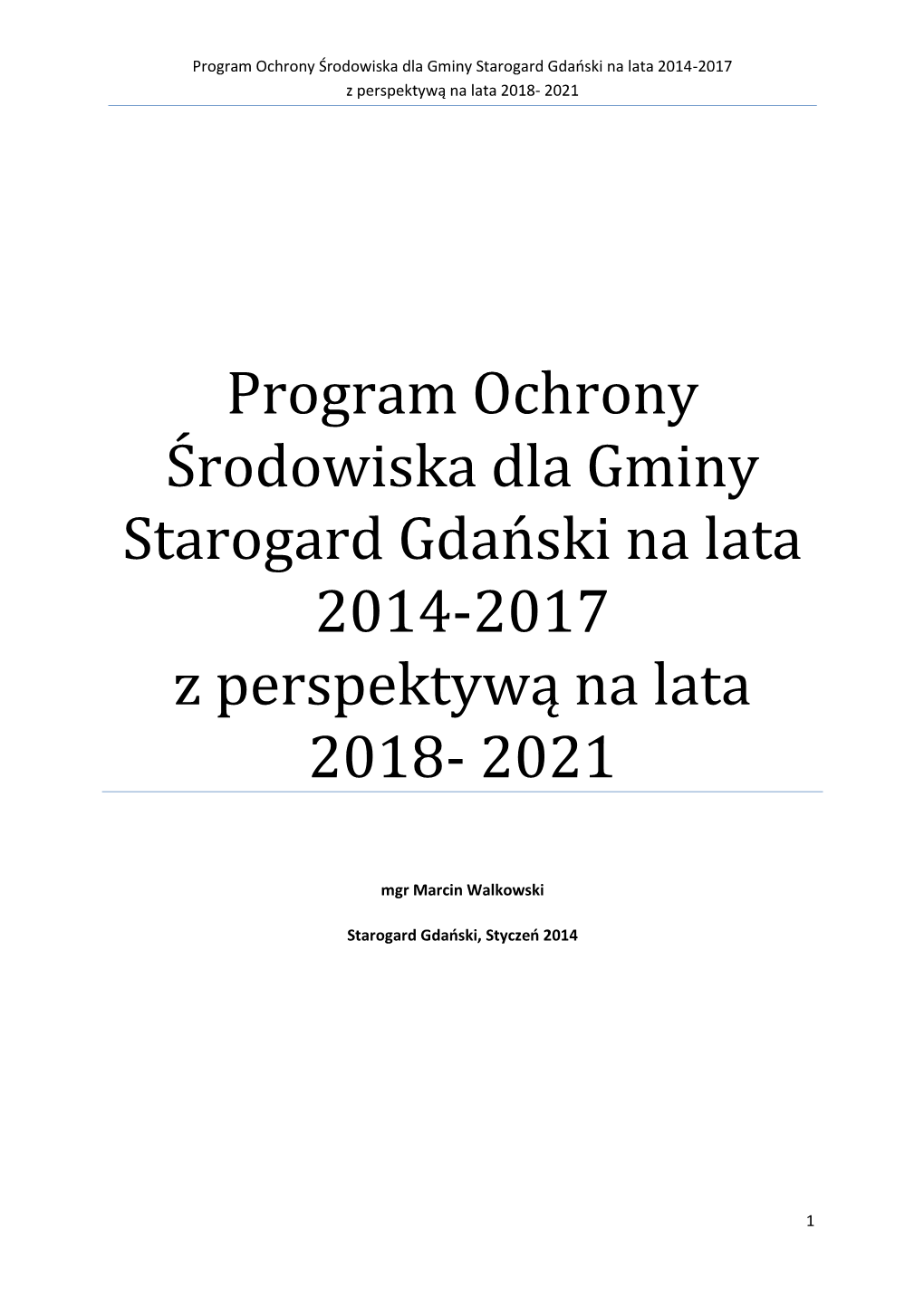 Program Ochrony Środowiska Dla Gminy Starogard Gdański Na Lata 2014-2017 Z Perspektywą Na Lata 2018- 2021