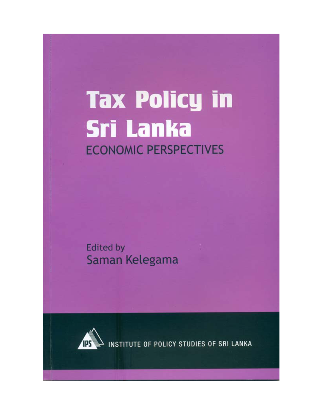 Tax Policy in Sri Lanka: Economic Perspectives