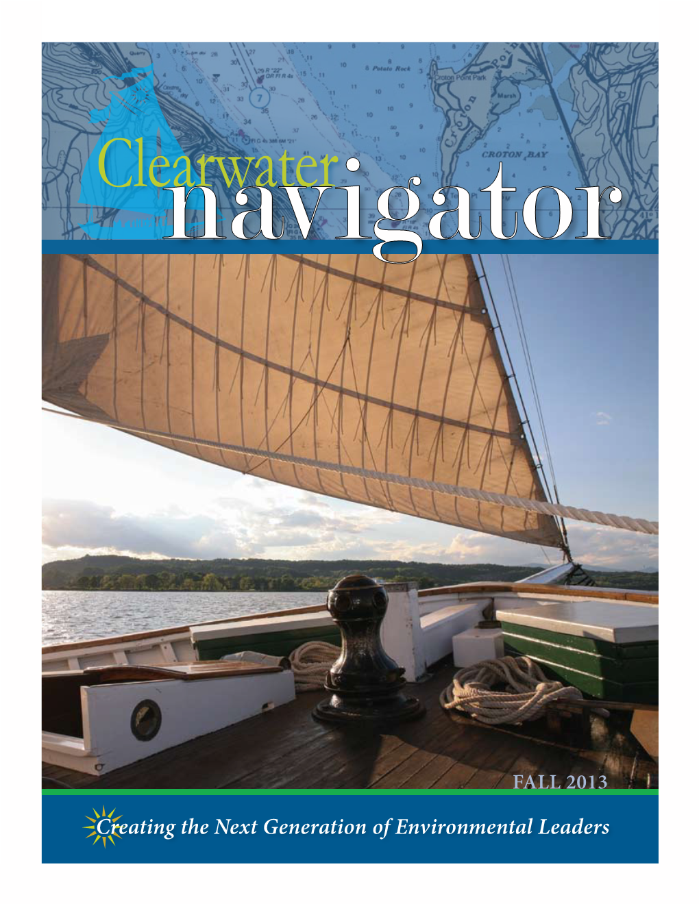 CLEARWATER NAVIGATOR Is Published by Hudson River Sloop Clearwater, Inc