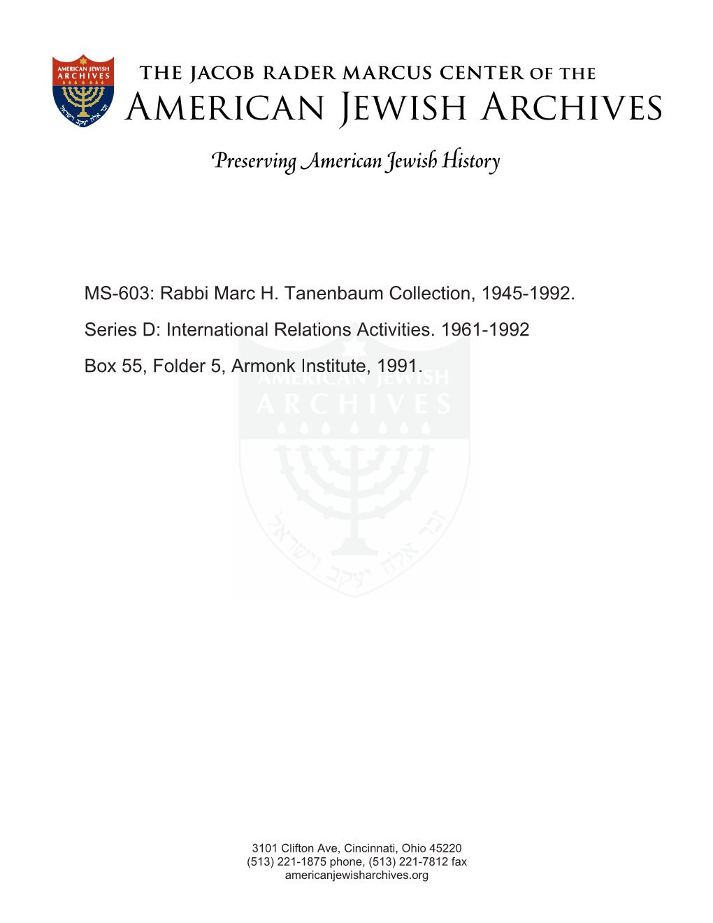 MS-603: Rabbi Marc H. Tanenbaum Collection, 1945-1992. Series D: Internationalional Relations Activities.Activities