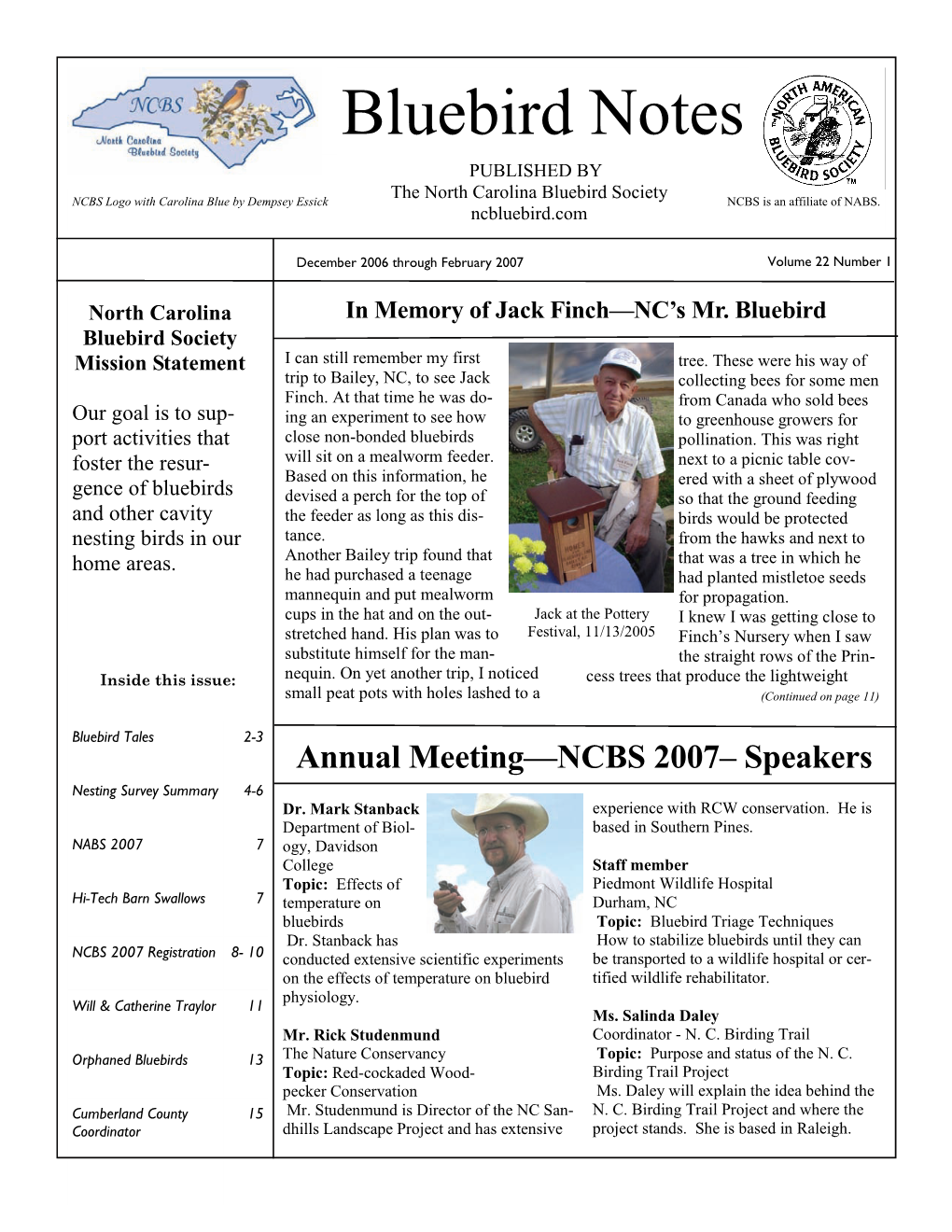 Bluebird Notes PUBLISHED by the North Carolina Bluebird Society NCBS Logo with Carolina Blue by Dempsey Essick NCBS Is an Affiliate of NABS