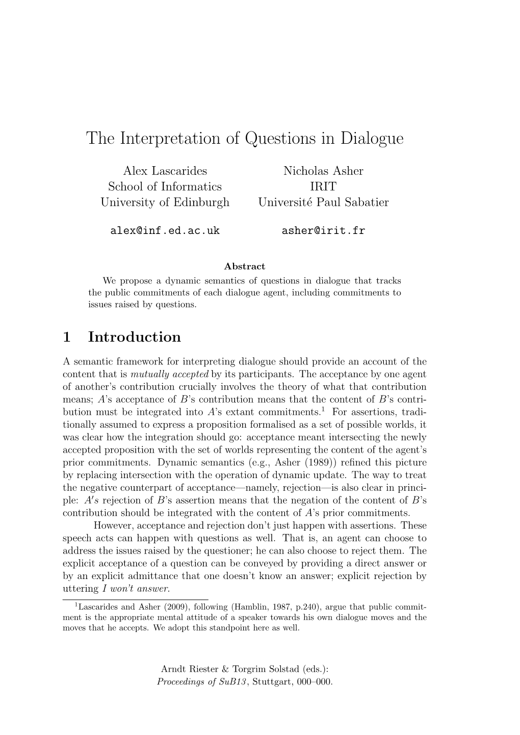 The Interpretation of Questions in Dialogue