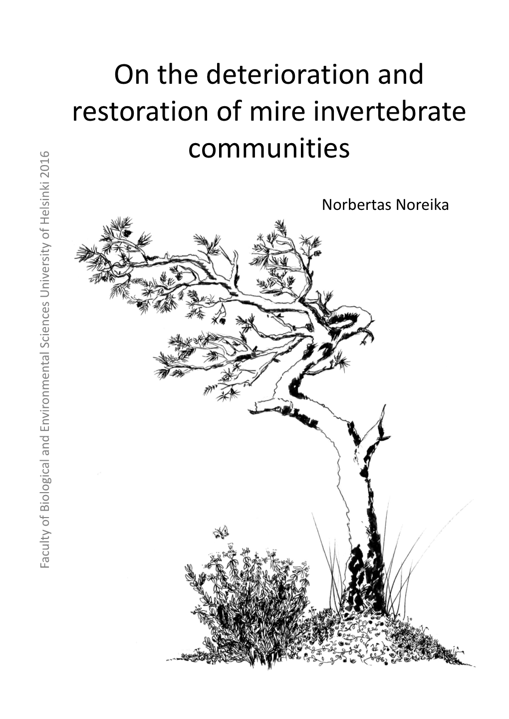 On the Deterioration and Restoration of Mire Invertebrate Communities
