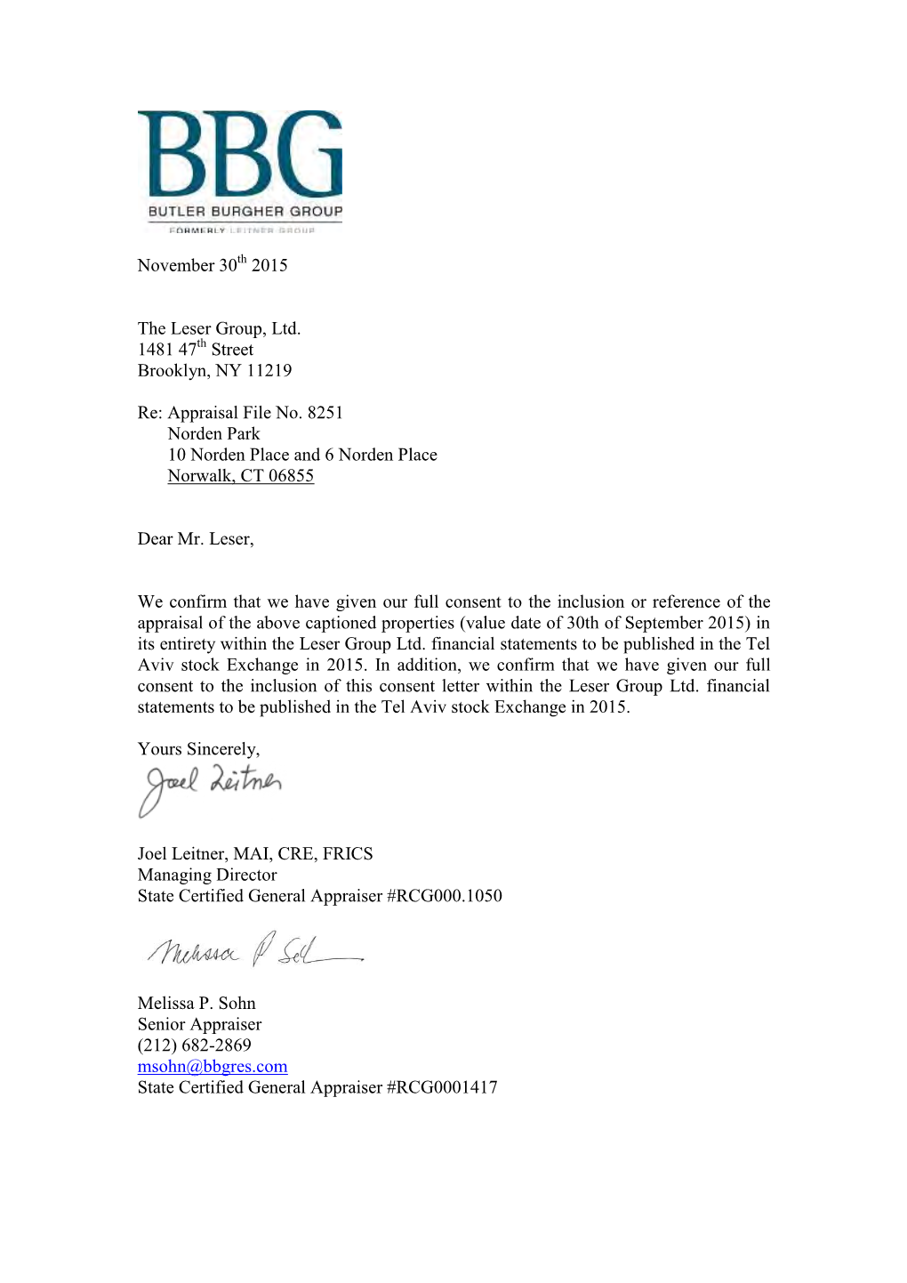 November 30 2015 the Leser Group, Ltd. 1481 47 Street Brooklyn, NY 11219 Re: Appraisal File No. 8251 Norden Park 10 Norden Place