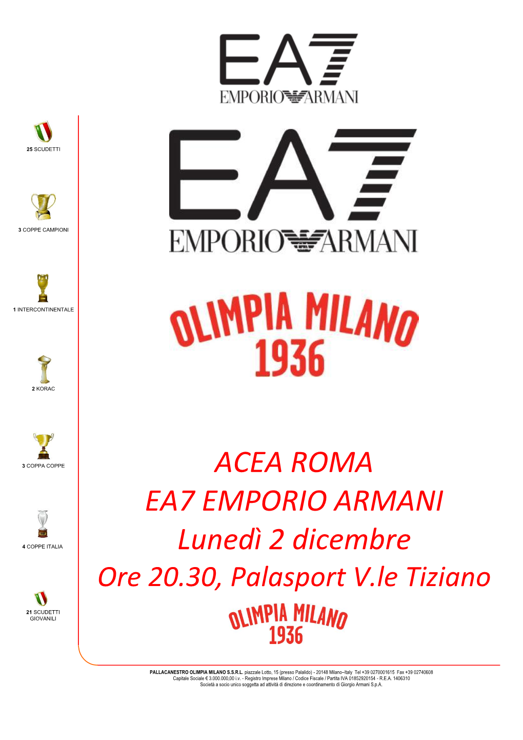 ACEA ROMA EA7 EMPORIO ARMANI Lunedì 2 Dicembre