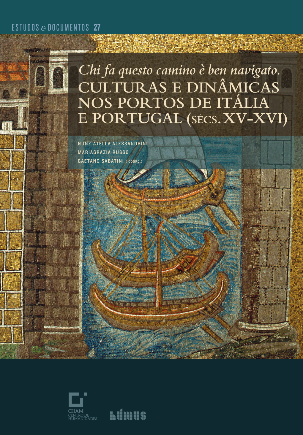 Culturas E Dinâmicas Nos Portos De Itália E Portugal (Sécs