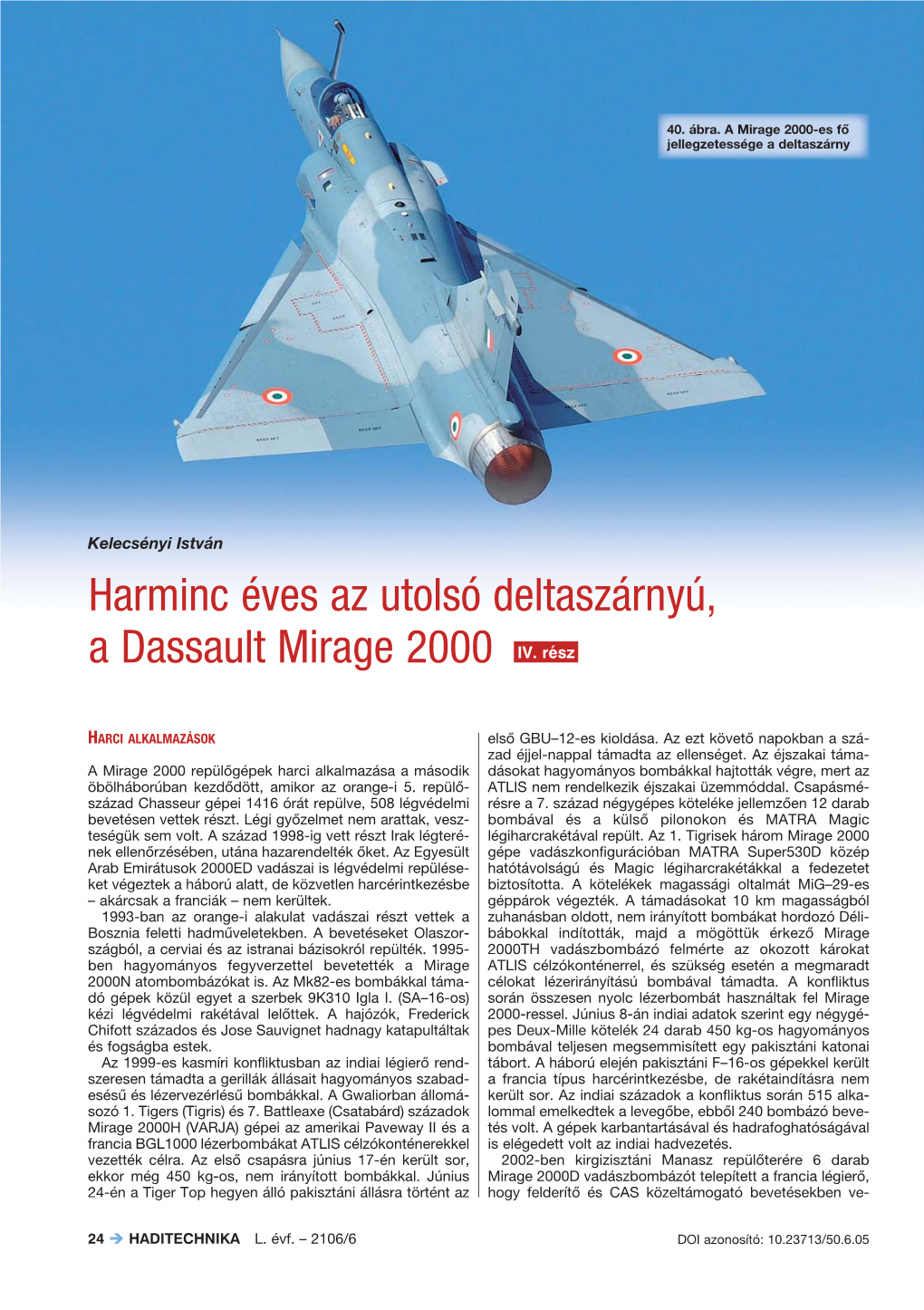 Harminc Éves Az Utolsó Deltaszárnyú, a Dassault Mirage 2000 IV