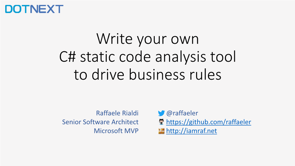 Write Your Own C# Static Code Analysis Tool to Drive Business Rules