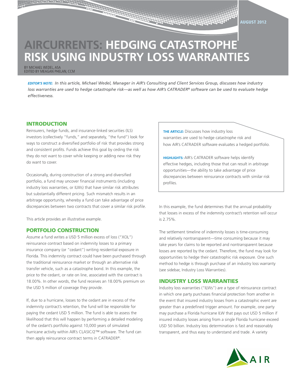 Hedging Catastrophe Risk Using Industry Loss