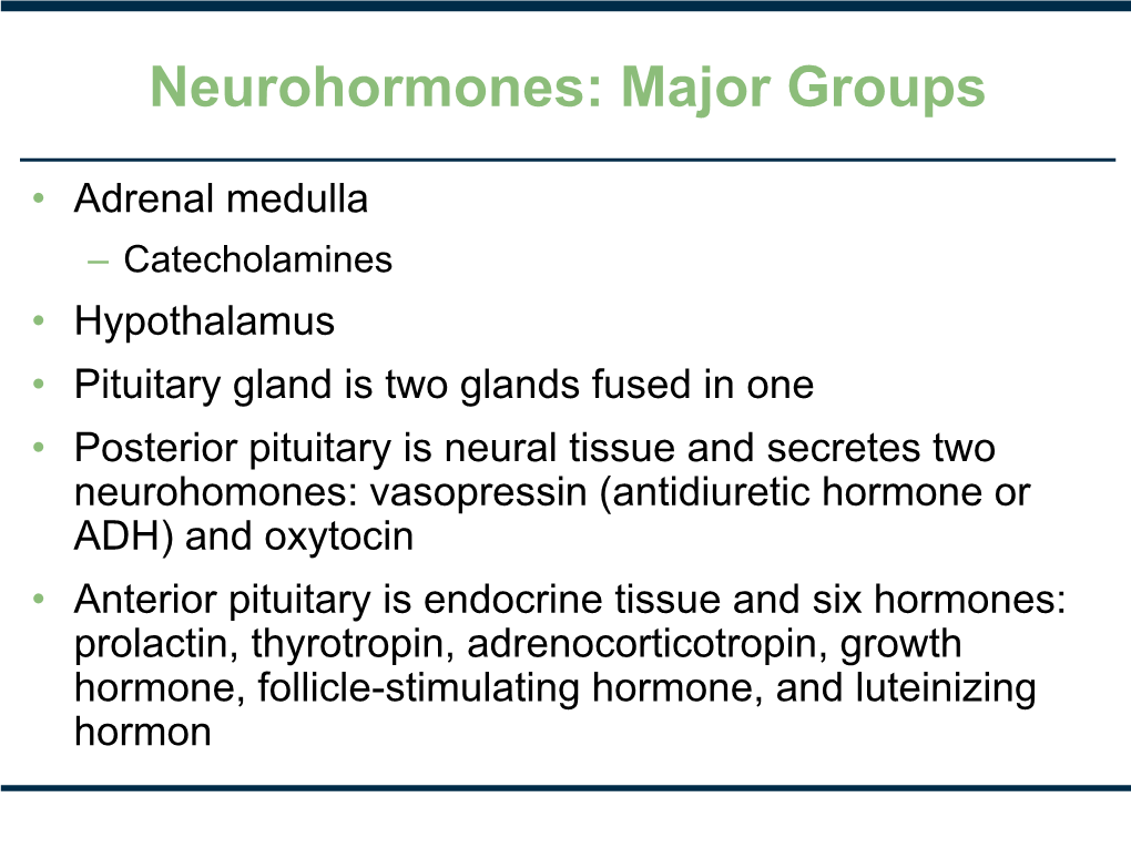 Neurohormones: Major Groups