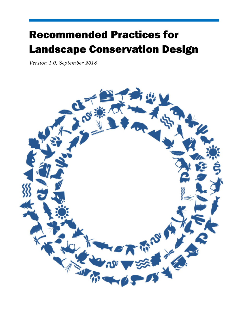 Recommended Practices for Landscape Conservation Design Version 1.0, September 2018