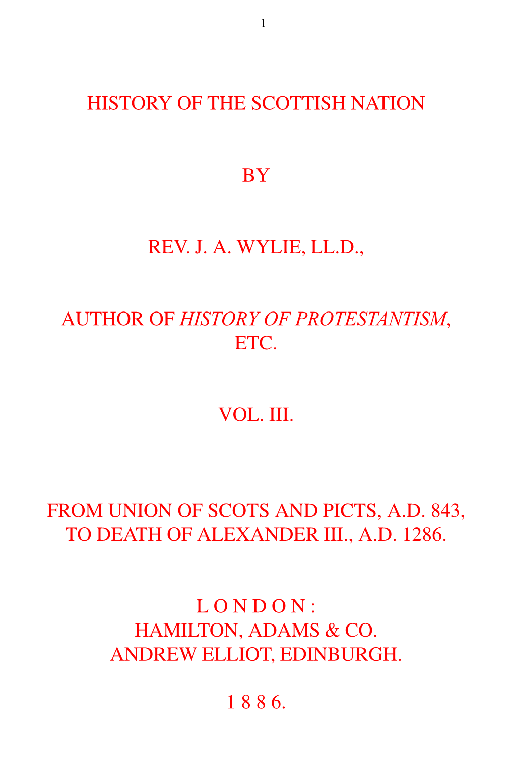 History of the Scottish Nation by Rev. J. A. Wylie, Ll.D