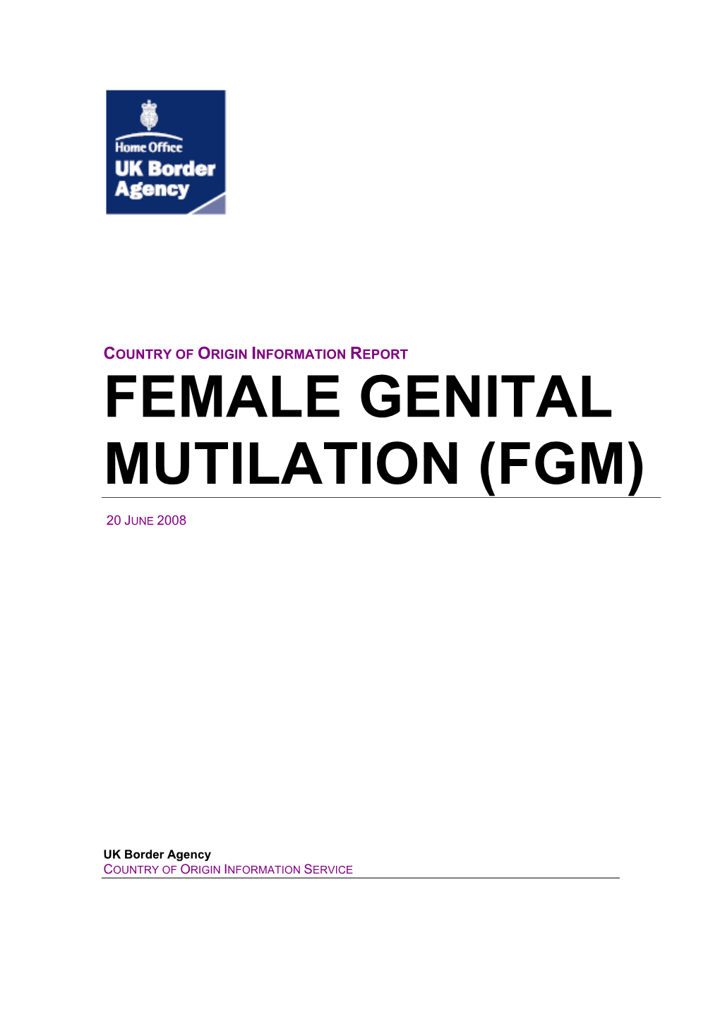 Country of Origin Information Report Female Genital Mutilation (Fgm)