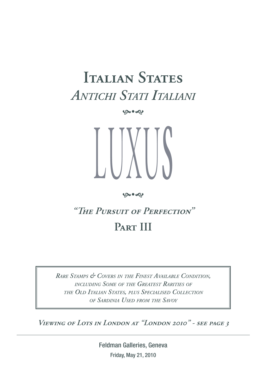 Italian States Antichi Stati Italiani Ùüú LUXUS Ùüú “The Pursuit of Perfection” Part III