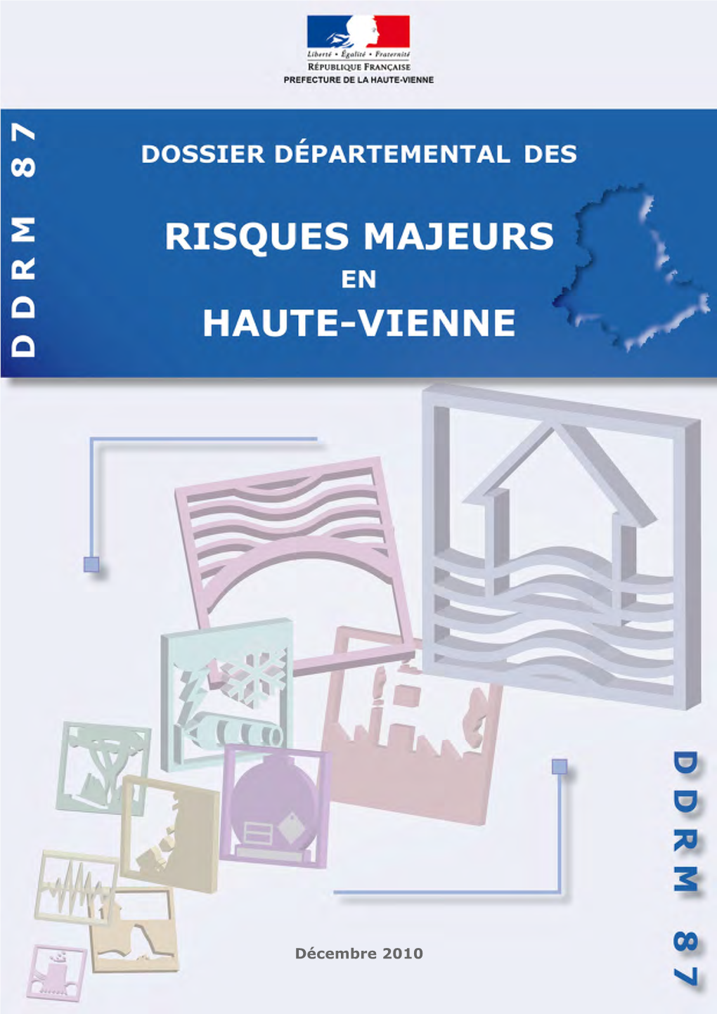DDRM De La Haute-Vienne Edition De Décembre 2010 ANNEXE 1 Informations Complémentaires Et Modèles De Documents DDRM87