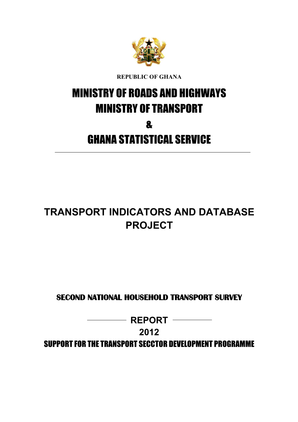 Ministry of Roads and Highways Ministry of Transport & Ghana