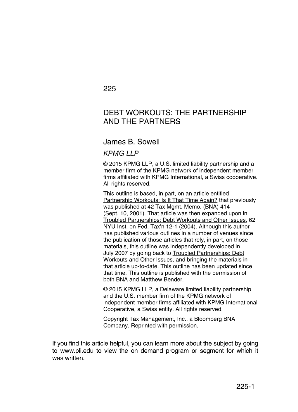 225 DEBT WORKOUTS: the PARTNERSHIP and the PARTNERS James B. Sowell