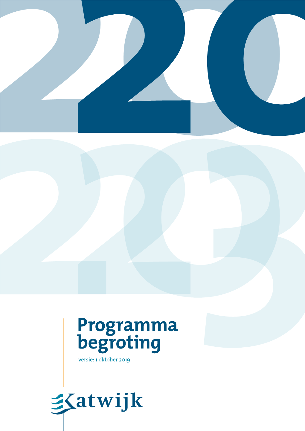 Programma Begroting 23Versie: 1 Oktober 2019 1 2 Inhoudsopgave