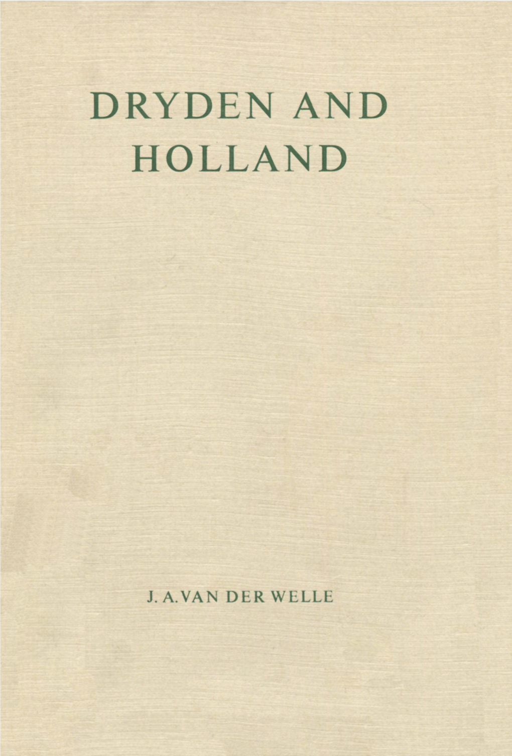 Dryden and Holland