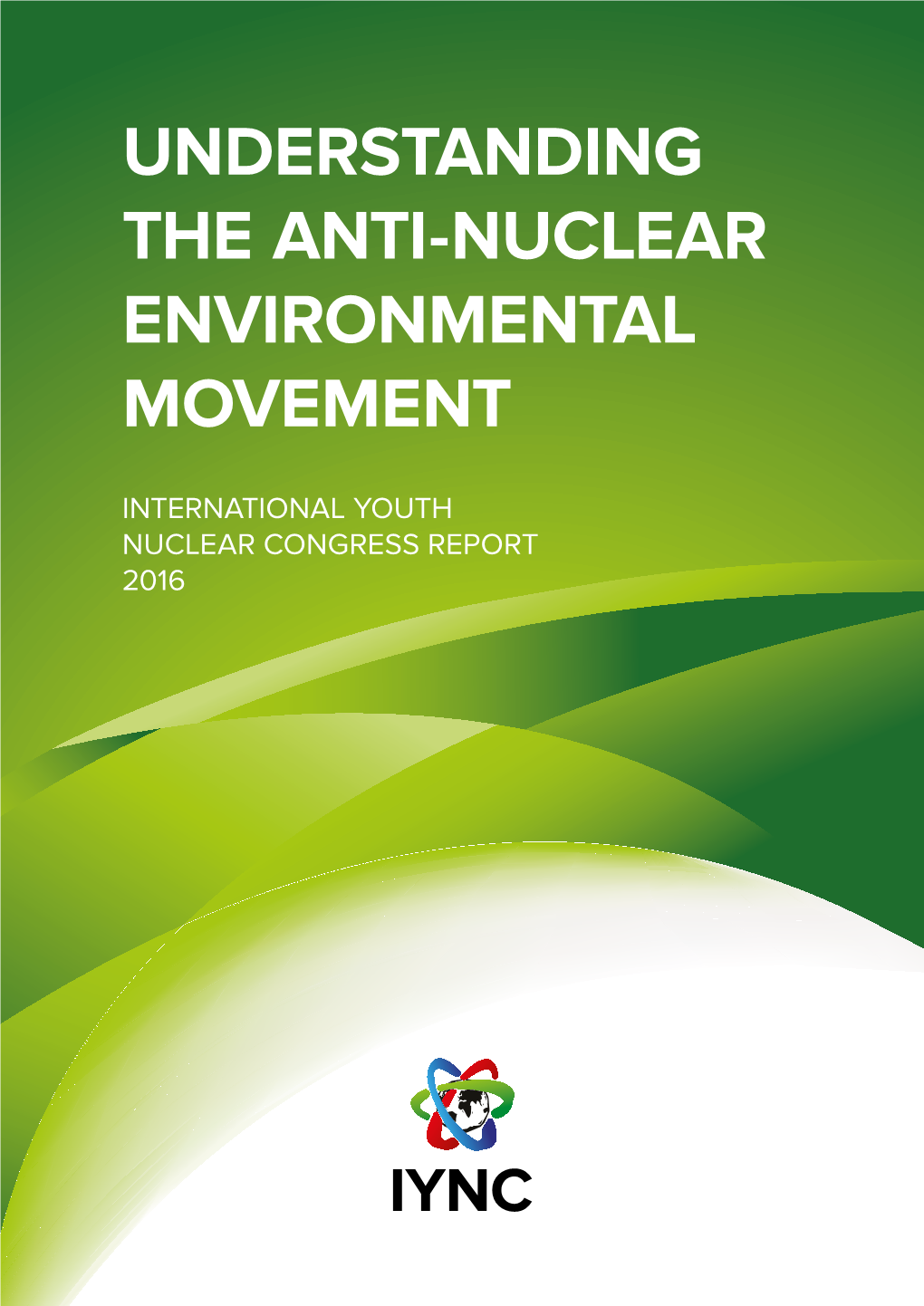 Understanding the Anti-Nuclear Environmental Movement