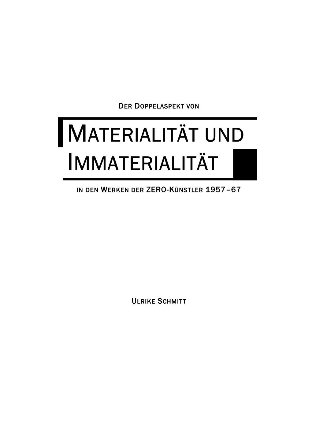 Der Doppelaspekt Von Materialität Und Immaterialität in Den Werken Der