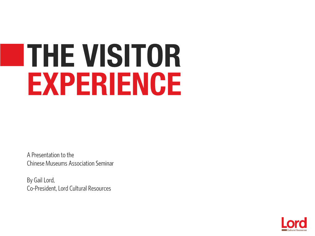 The Visitor Experience