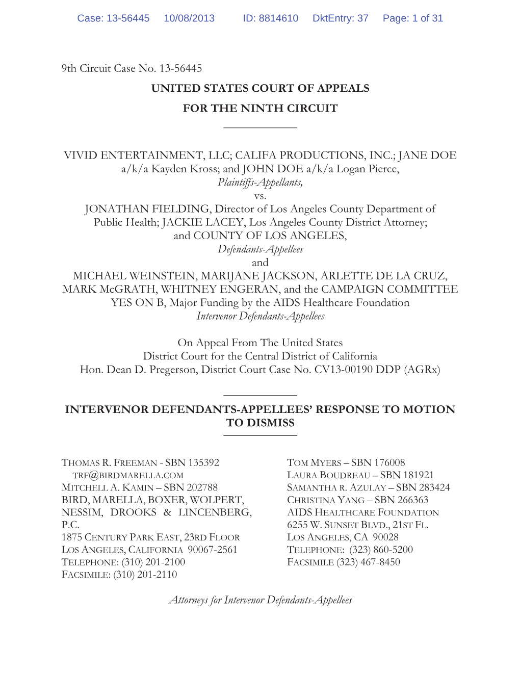 9Th Circuit Case No. 13-56445 UNITED STATES COURT of APPEALS for the NINTH CIRCUIT VIVID ENTERTAINMENT