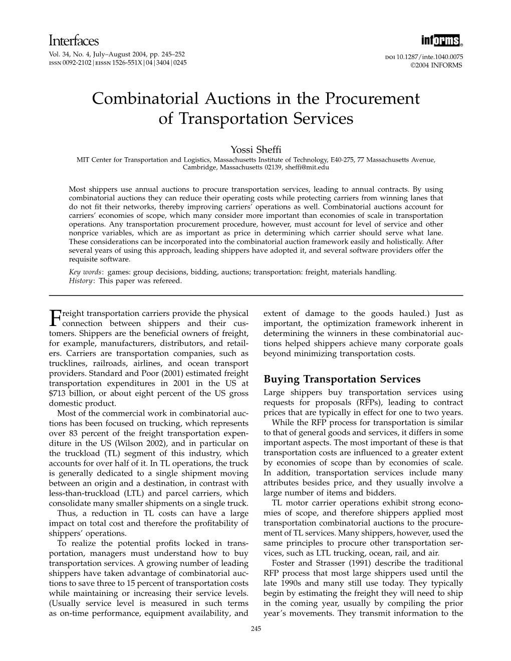 Combinatorial Auctions in the Procurement of Transportation Services