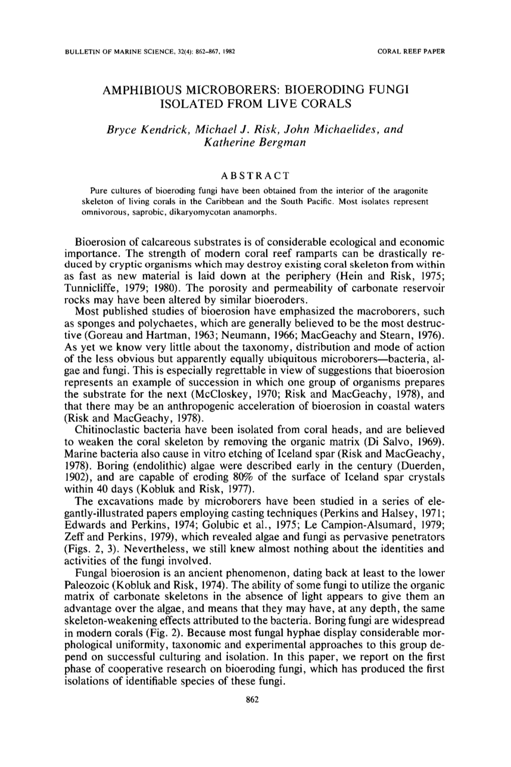 Amphibious Microborers: Bioeroding Fungi Isolated from Live Corals