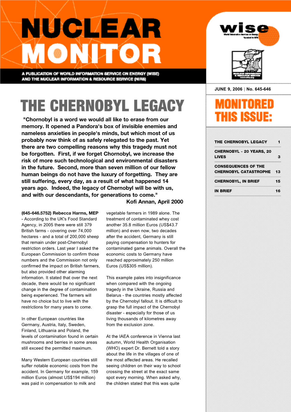 THE CHERNOBYL LEGACY "Chornobyl Is a Word We Would All Like to Erase from Our Memory