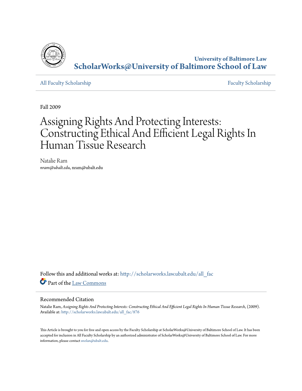 Constructing Ethical and Efficient Legal Rights in Human Tissue Research Natalie Ram Nram@Ubalt.Edu, Nram@Ubalt.Edu