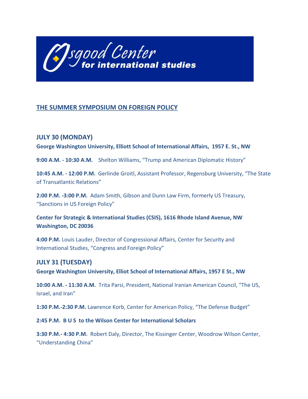 The Summer Symposium on Foreign Policy July 30