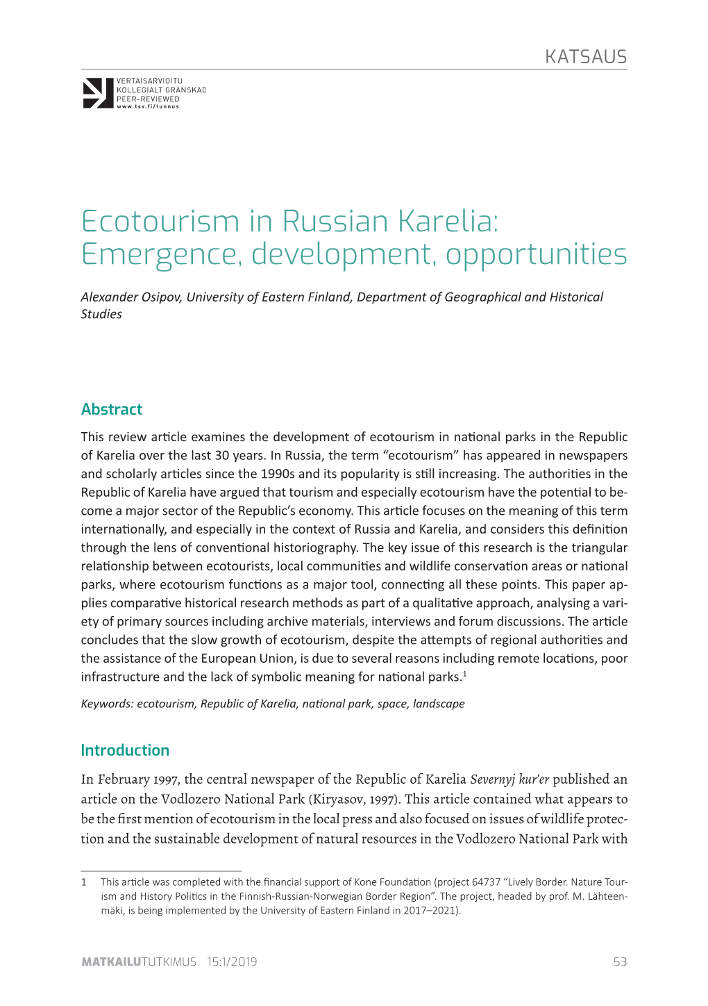 Ecotourism in Russian Karelia: Emergence, Development, Opportunities Public of Karelia (Hereafter NARK)