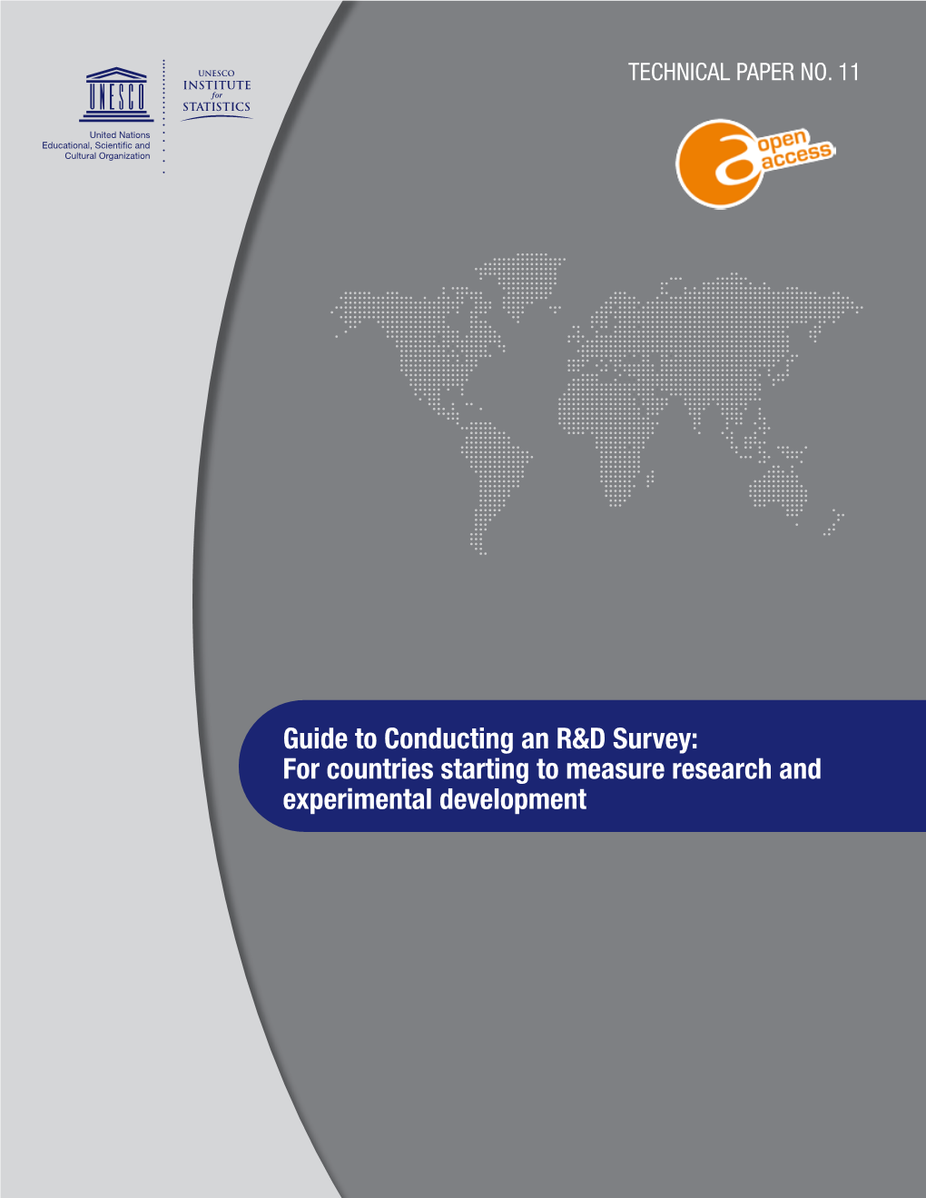 Guide to Conducting an R&D Survey: for Countries Starting to Measure Research and Experimental Development