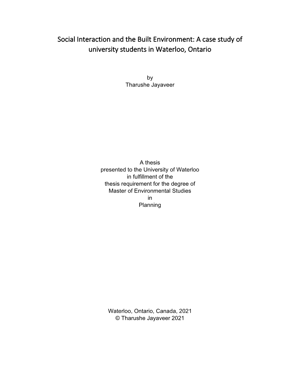 Social Interaction and the Built Environment: a Case Study of University Students in Waterloo, Ontario