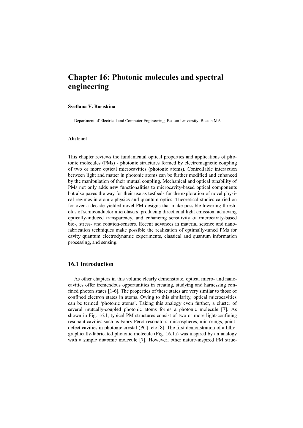 Photonic Molecules and Spectral Engineering