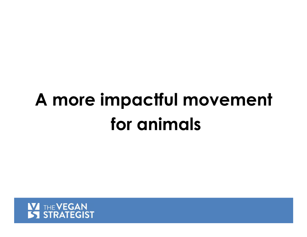 A More Impactful Movement for Animals