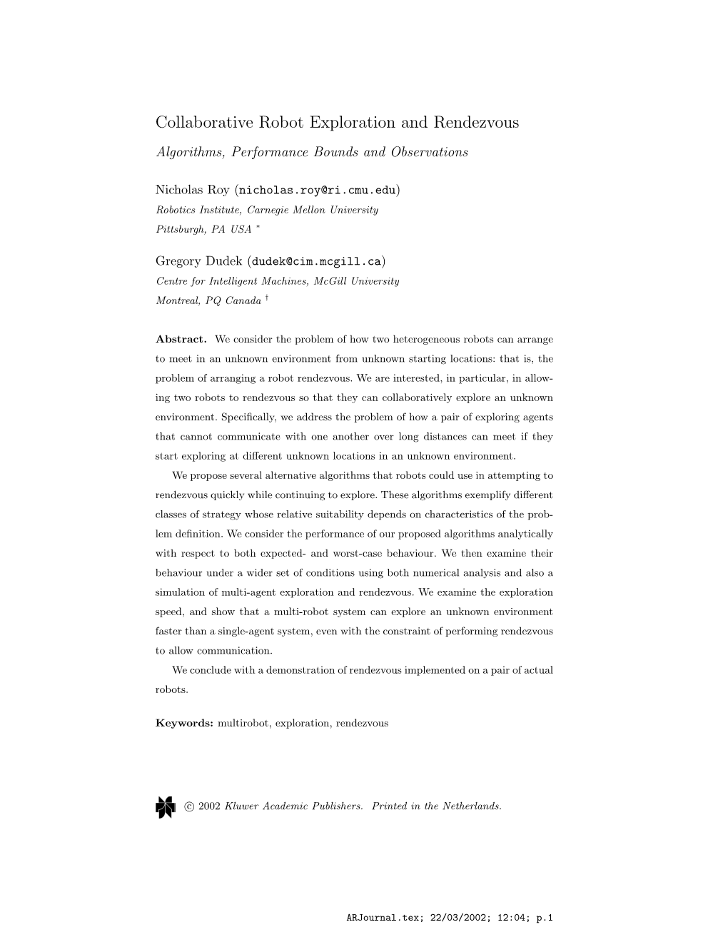 Collaborative Robot Exploration and Rendezvous Algorithms, Performance Bounds and Observations