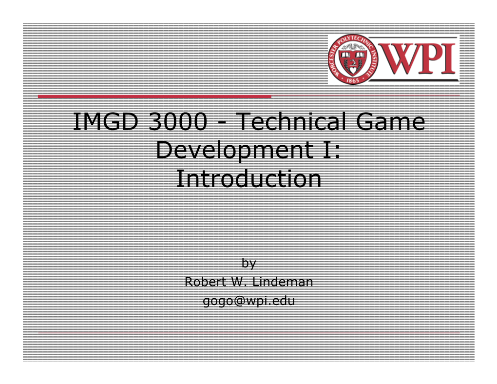 IMGD 3000 - Technical Game Development I: Introduction