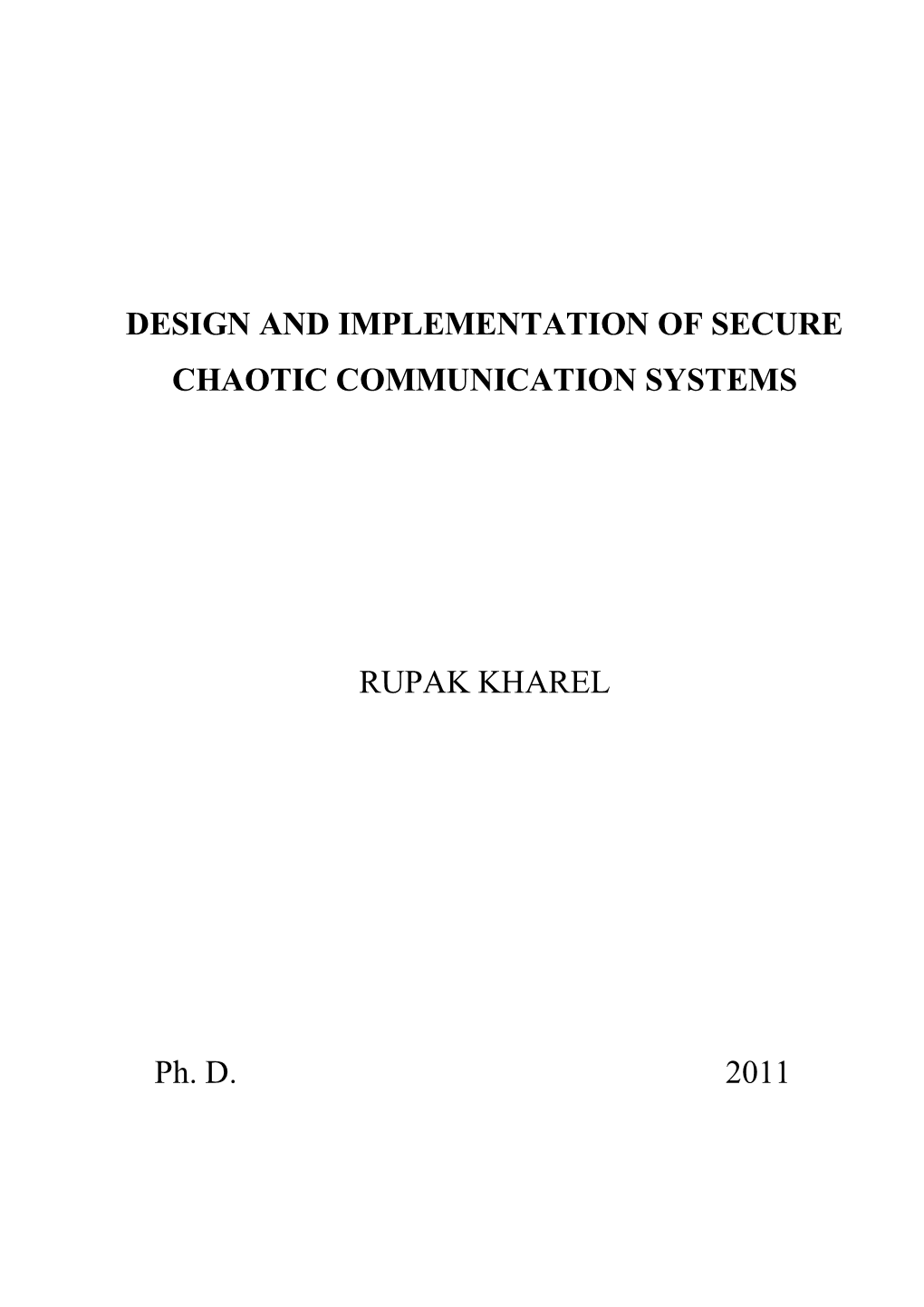 Design and Implementation of Secure Chaotic Communication Systems