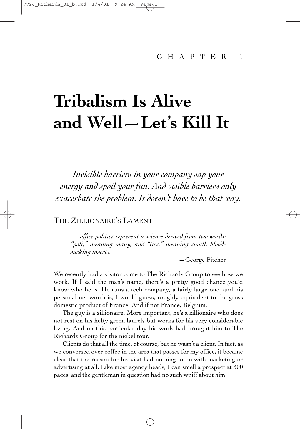 Tribalism Is Alive and Well—Let's Kill It