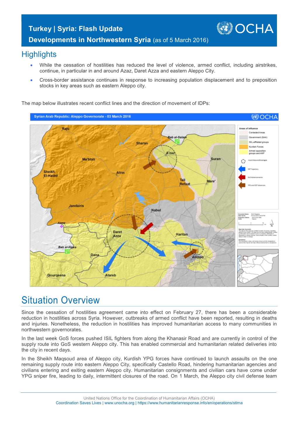 Situation Overview Since the Cessation of Hostilities Agreement Came Into Effect on February 27, There Has Been a Considerable Reduction in Hostilities Across Syria