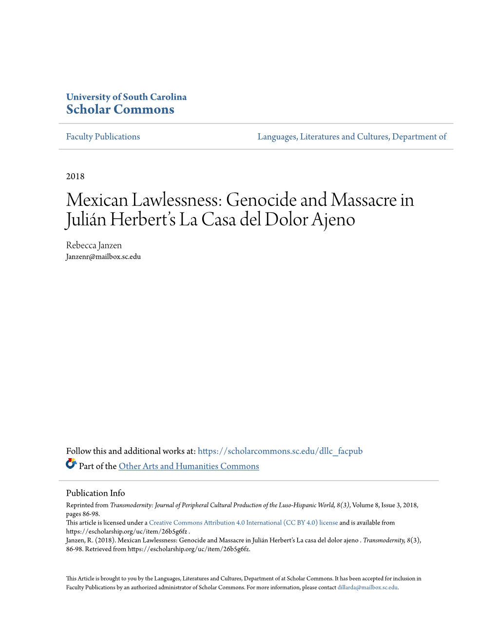 Mexican Lawlessness: Genocide and Massacre in Juliã¡N Herbertâ•Žs La Casa Del Dolor Ajeno