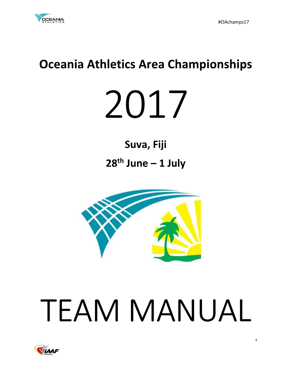 Oceania Athletics Area Championships 2017 Suva, Fiji 28Th June – 1 July