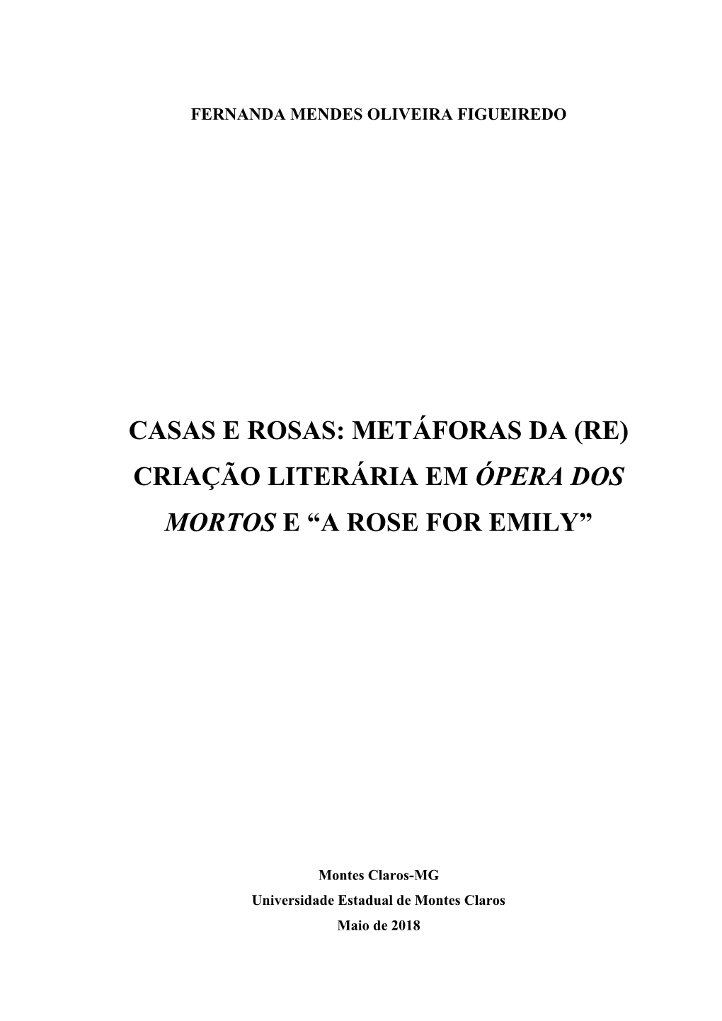 Criação Literária Em Ópera Dos Mortos E “A Rose for Emily”