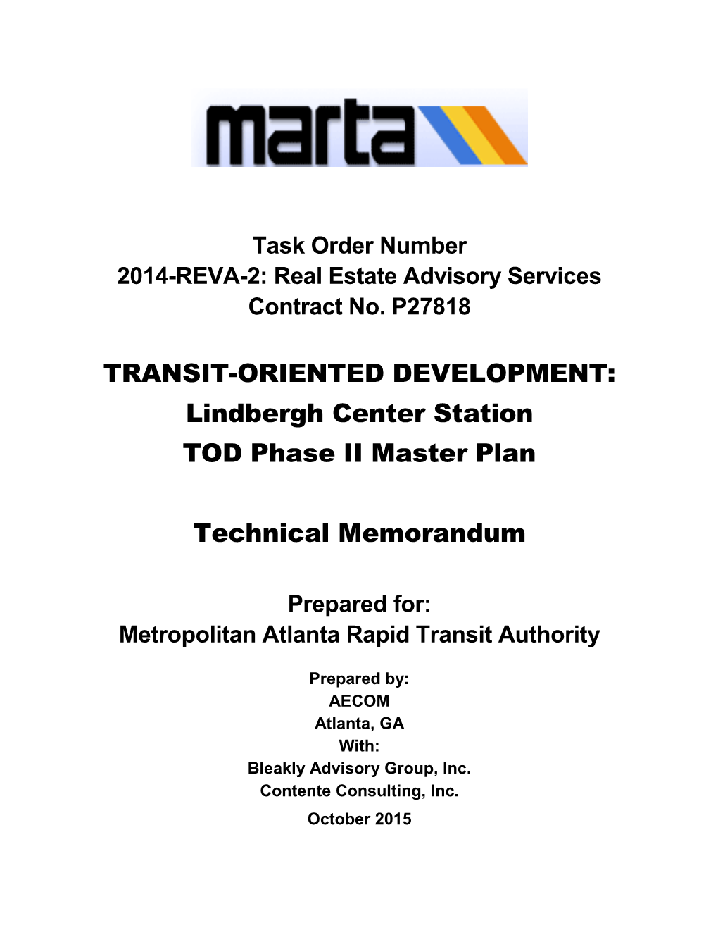 TRANSIT-ORIENTED DEVELOPMENT: Lindbergh Center Station TOD Phase II Master Plan